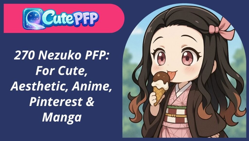 270 Nezuko PFP: For Cute, Aesthetic, Anime, Pinterest & Manga